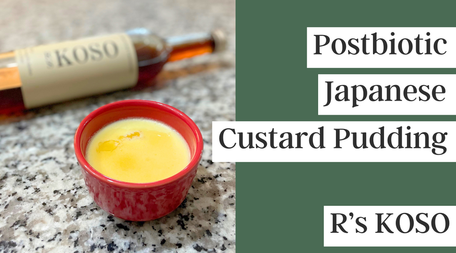 【RECIPE】Postbiotic Japanese Custard Pudding