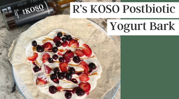 【RECIPE】R’s KOSO Lower Sugar Postbiotic Yogurt Bark