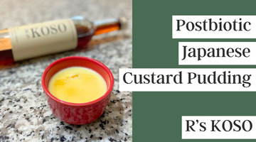 【RECIPE】Postbiotic Japanese Custard Pudding