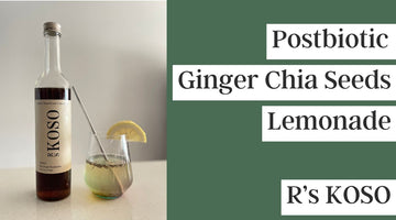 【Healthy Gut Recipe】Postbiotic Ginger Chia Seeds Lemonade