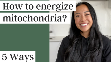 5 ways to energize the mitochondria