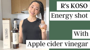 【R's KOSO Recipe】Natural energy shot with apple cider vinegar